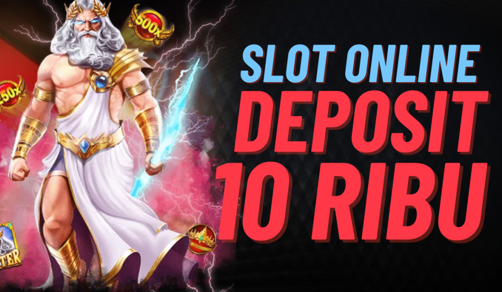 Slot Murah Meriah, Deposit 10rb Hiburan Terjangkau untuk Semua